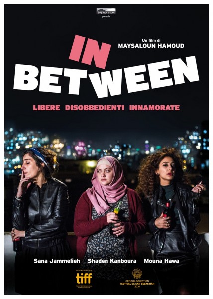 In-Between-Libere-Disobbedienti-Innamorate-poster-locandina-2017