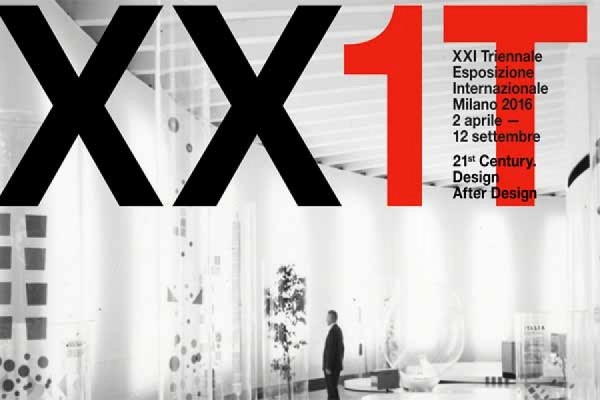 XXI Esposizione Internazionale della Triennale di Milano - 2016