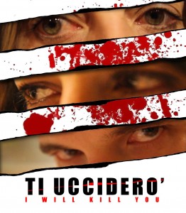 ti-uccidero-I-WILL-KILL-YOU-poster-387733